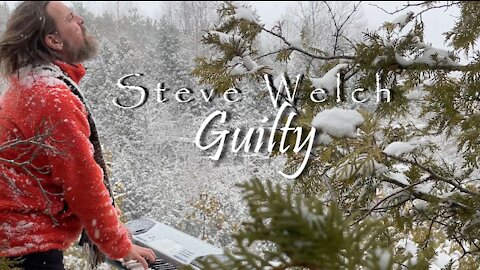 Steve Welch "Guilty" - Official Video - Ontario Snowfall