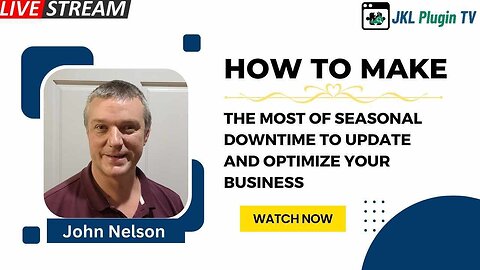 How To Make The Most Of Seasonal Downtime To Update and Optimize Your Business