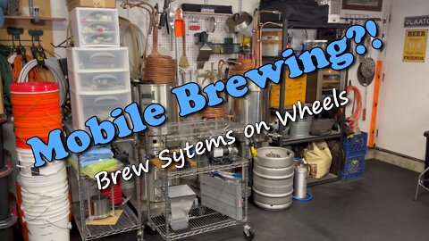 Garage Home Brewery Organization: Breweries on Wheels