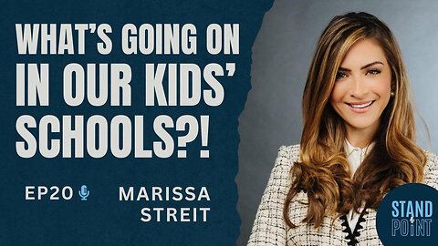 Ep. 20. What's Going on in our Kids' Schools?! Marissa Streit CEO of PragerU
