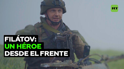 Filátov: narración de un héroe de guerra desde el frente