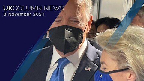 UK Column News - 3rd November 2021