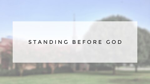 1.21.24 Sunday Sermon - Standing Before God