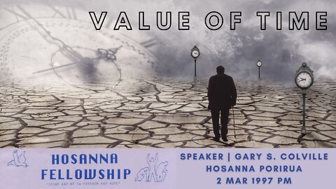 Value Of Time (Gary Colville) | Hosanna Porirua