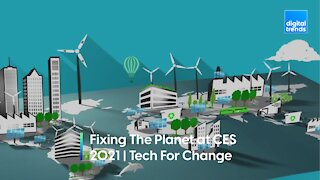 Fixing The Planet At CES 2021 | Tech For Change