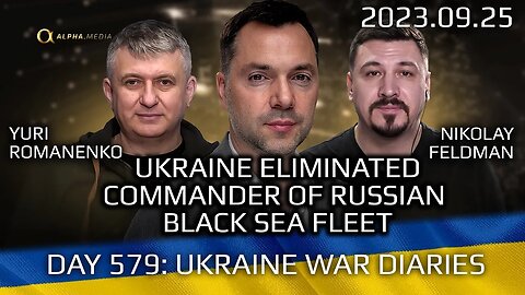 War Day 579: Ukraine Eliminated the Commander of Russian Black Sea Fleet