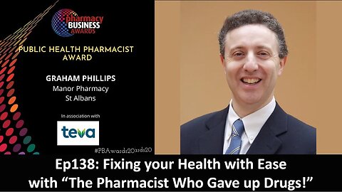 Ep138 Fixing your Health with Ease, with The Pharmacist Who Gave up Drugs!