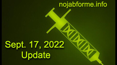 Update - Sept. 17, 2022 - NoJabForMe.Info