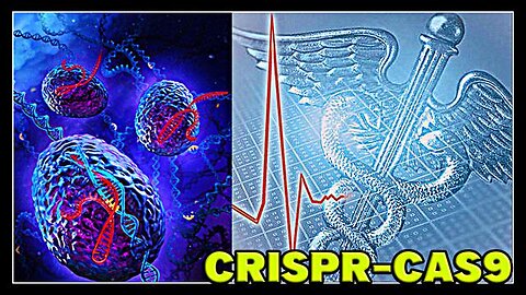 Crispr/Cas9 Re-Writes the Fundamental Blueprint of Humanity