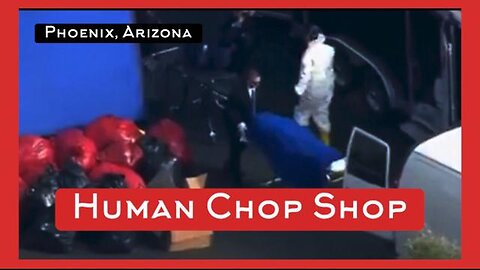 Human Chop Shop, Phoenix Arizona