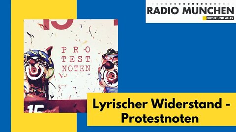 Lyrischer Widerstand - ein Album namens Protestnoten