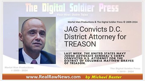 JAG Convicts D.C. District Attorney Mathew Graves for TREASON