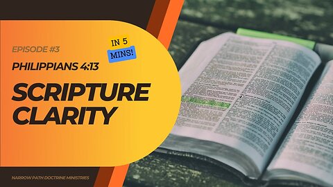 Scripture Clarity EPISODE #3 | Philippians 4:13