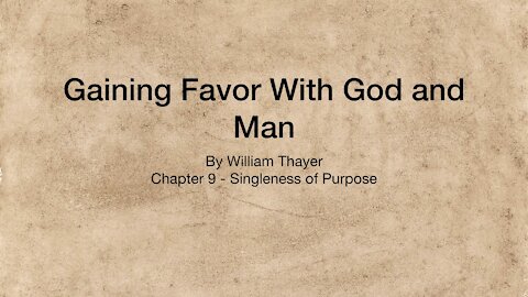 Chapter 9 - Singleness of Purpose