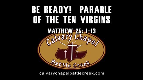 September 24, 2023 - Be Ready! Parable of the Ten Virgins