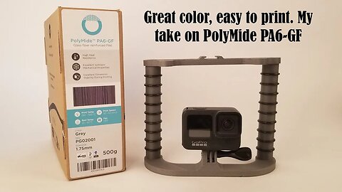Polymaker Polymide PA6 GF Initial Impressions