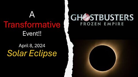 A Transformative Event: April 8 Solar Eclipse