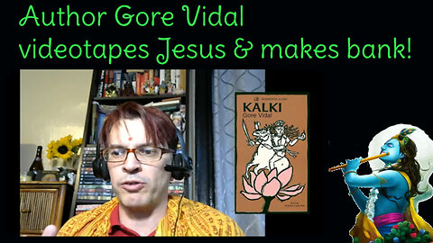 56 LIVE Gore Vidal's novels 'Kalki' & 'Live From Golgotha: The Gospel of Gore Vidal' (NO SPOILERS)