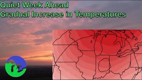 Thunderstorms Tuesday; Quiet Pattern Ahead with Gradual Warming Trend -Great Lakes Weather