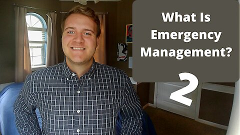 What is Emergency Management? 2