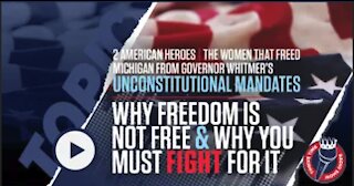 Two American Heroes That Freed Michigan from Governor Whitmer’s Unconstitutional Mandates