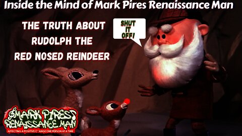 The Truth About Rudolph The Red Nosed Reindeer & Real St Markilous!!