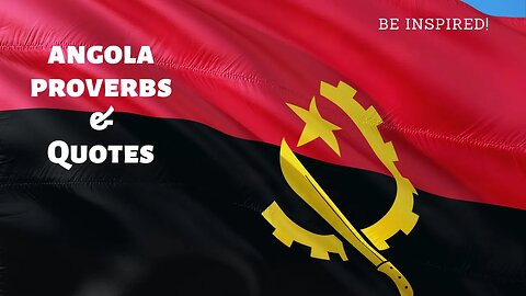 Angola Proverbs and Quotes