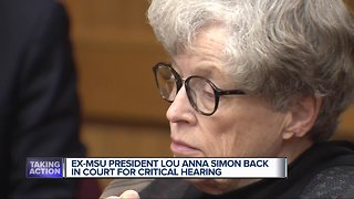 Ex-MSU President Lou Anna Simon back in court for critical hearing