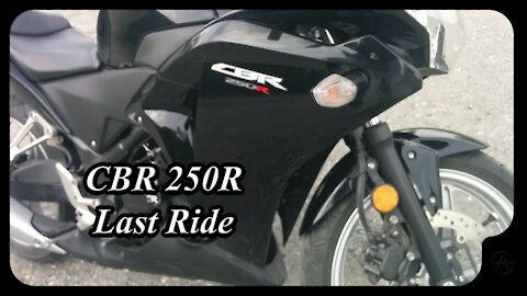 2011 Honda CBR 250R Last Ride