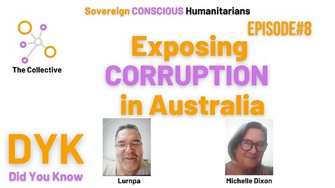 8. Did You Know (DYK) – Lurnpa – Exposing Corruption in Australia