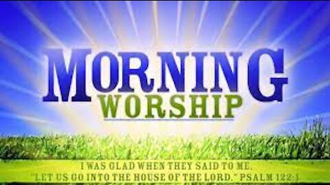 Morning Worship - Apr 25, 2021