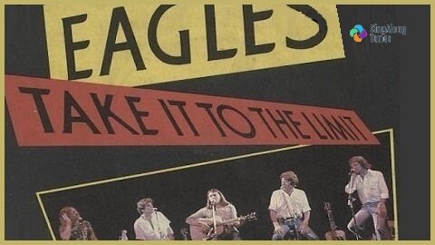 Eagles - "Take It To The Limit" with Lyrics