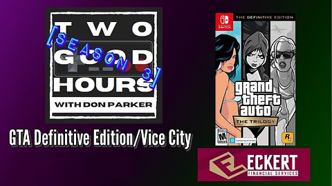 Two Good Hours - #13 - Grand Theft Auto Trilogy Definitive Edition GTA Vice City