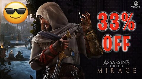 33% OFF ASSASSINS CREED MIRAGE PRE ORDER NOW!