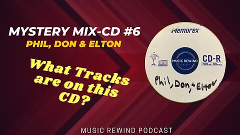 Mystery Mix-CD #6: Phil, Don and Elton