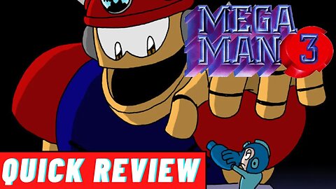 Mega Man 3 (NES) | Quick Review