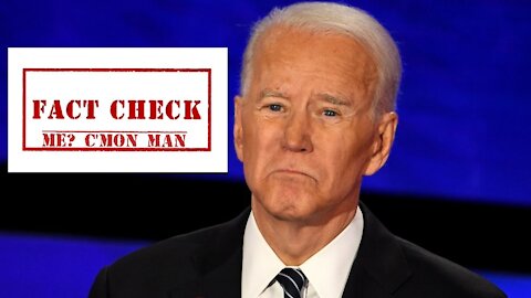 Fact Checking Joe Biden