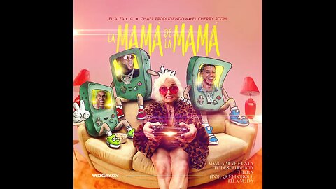 LA MAMA DE LA MAMA ( VSXL EDIT )