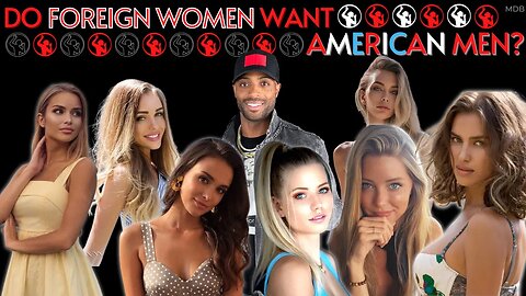 Do Foreign WOMEN Want American MEN? 5 European Women Discuss