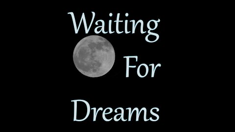 Waiting For Dreams - Latest New Age Music From the OldGuy