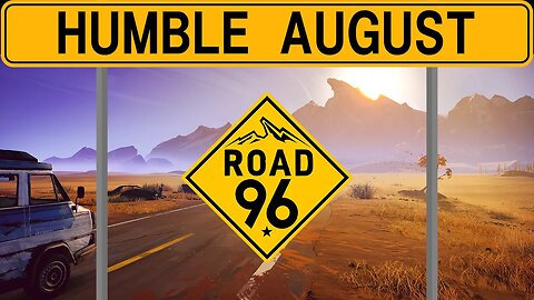 Humble August: Road 96 #10 - Shady