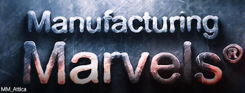 Manufacturing Marvels