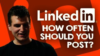 How often should you post on LinkedIn (to get more views and engagement) in 2021? | Tim Queen