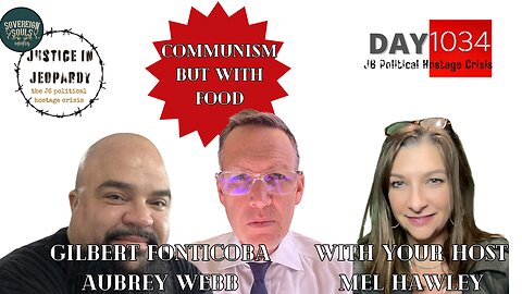 Justice in Jeopardy DAY 1034 | Communism, But With Food | Gilbert Fonticoba | Aubrey Webb