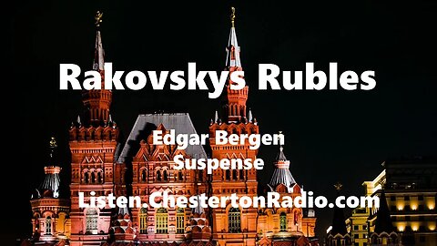 Rakovsky's Rubles - Suspense