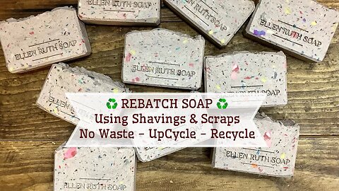 What I Do With All Those Soap Shreds & Shavings - ♻️ REBATCH ♻️ - Easy Method | Ellen Ruth Soap