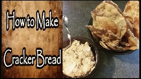 How to Make Cracker Bread