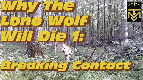 Why the Lone Wolf Will Die 1: Breaking Contact