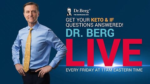 The Dr. Berg Show LIVE - November 17, 2023