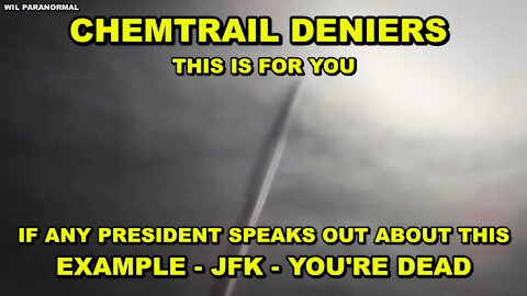 CHEMTRAIL DENIERS - THIS IS FOR YOU - MASS MURDER OVERHEAD - SPEAK OUT ABOUT IT AND YOU'RE DEAD